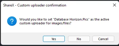 Windows dialog box titled 'ShareX - Custom uploader confirmation' asking the user if they would like to set Horizon as their active custom uploader. It provides the options, 'Yes', 'No', and 'Cancel'.